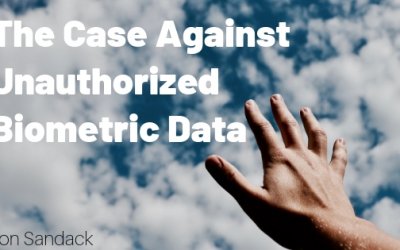 The Case Against Unauthorized Biometric Data