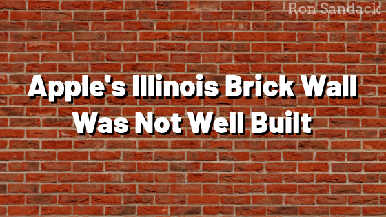 Apple’s Illinois Brick Wall Was Not Well Built